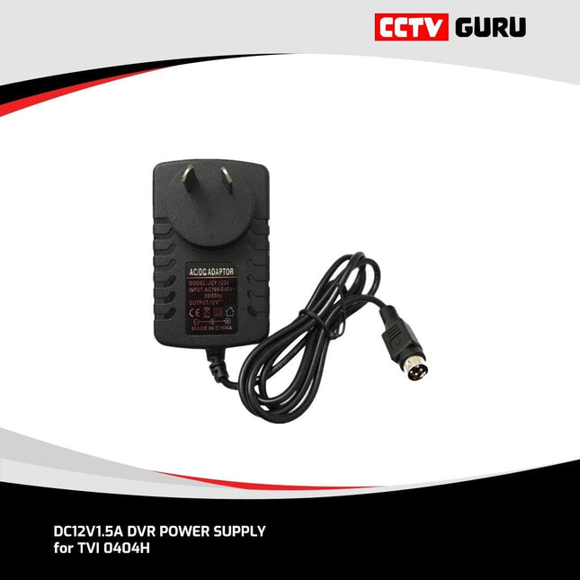 DC12V1.5A DVR Power Supply for TVI 0404H - CCTV Guru